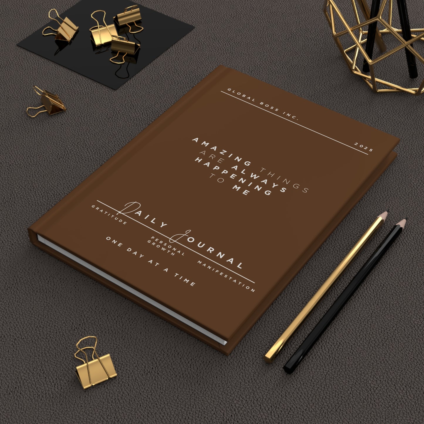 Amazing Things Are Always Happening To Me Hardcover Journal Matte Brown