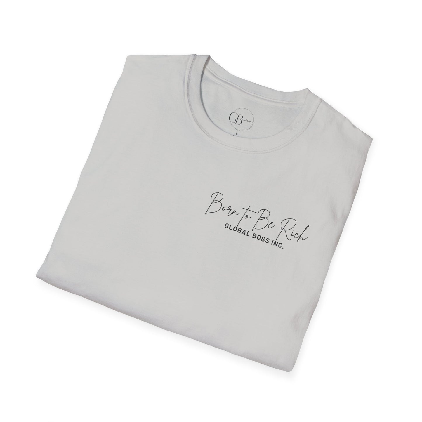 Born to Be Rich Unisex Softstyle T-Shirt