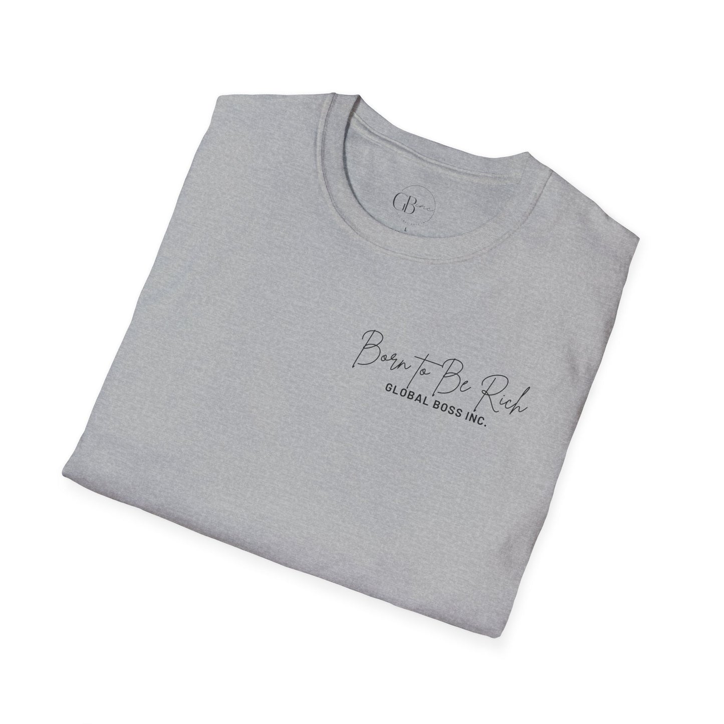 Born to Be Rich Unisex Softstyle T-Shirt