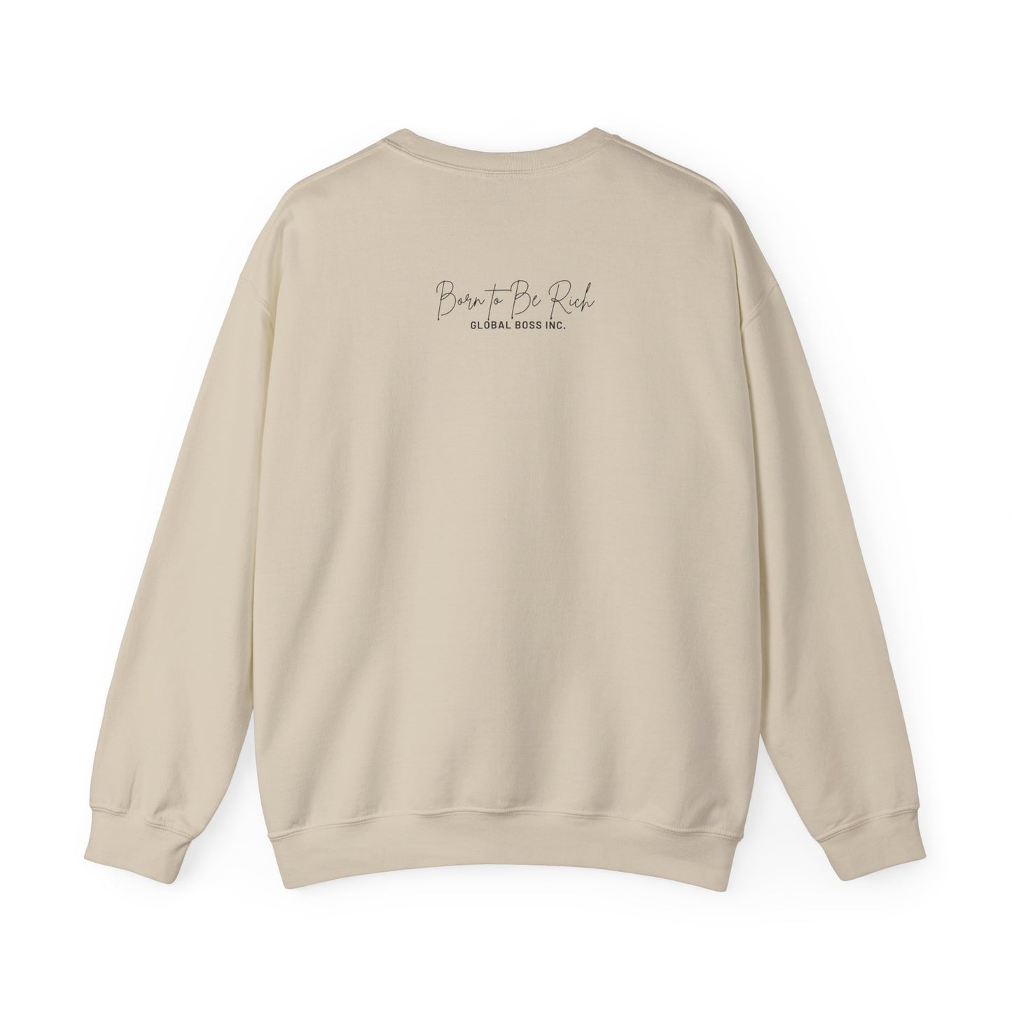 Global Boss Inc. Born to Be RICH Heavy Blend™ Crewneck Sweatshirt | Comfort & Style