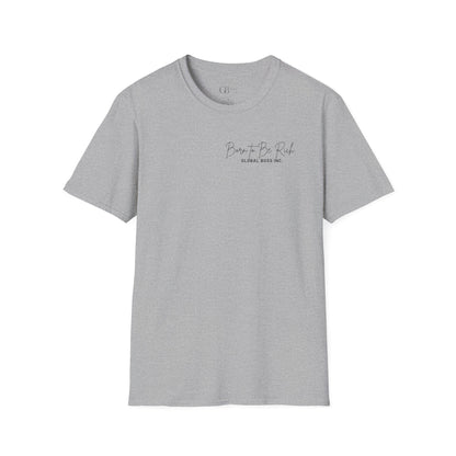 Born to Be Rich Unisex Softstyle T-Shirt