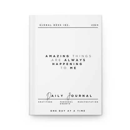 Amazing Things Are Always Happening To Me Hardcover Journal Matte White
