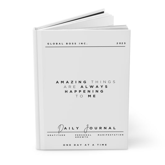 Amazing Things Are Always Happening To Me Hardcover Journal Matte White
