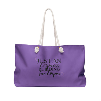 Just an Empress Building her Empire" Weekender Beach Bag - Purple - Oversized & Durable