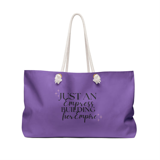 Just an Empress Building her Empire" Weekender Beach Bag - Purple - Oversized & Durable