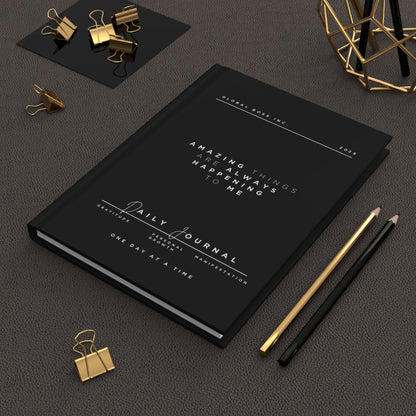 Amazing Things Are Always Happening To Me Hardcover Journal Matte Black