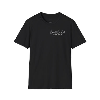 Born to Be Rich Unisex Softstyle T-Shirt